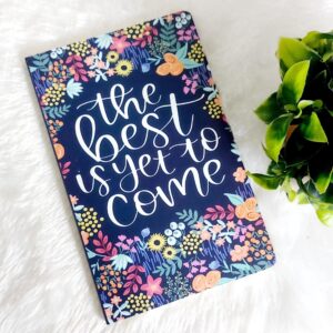 Classical Trendy A5 Diary (The Best is yet to come)