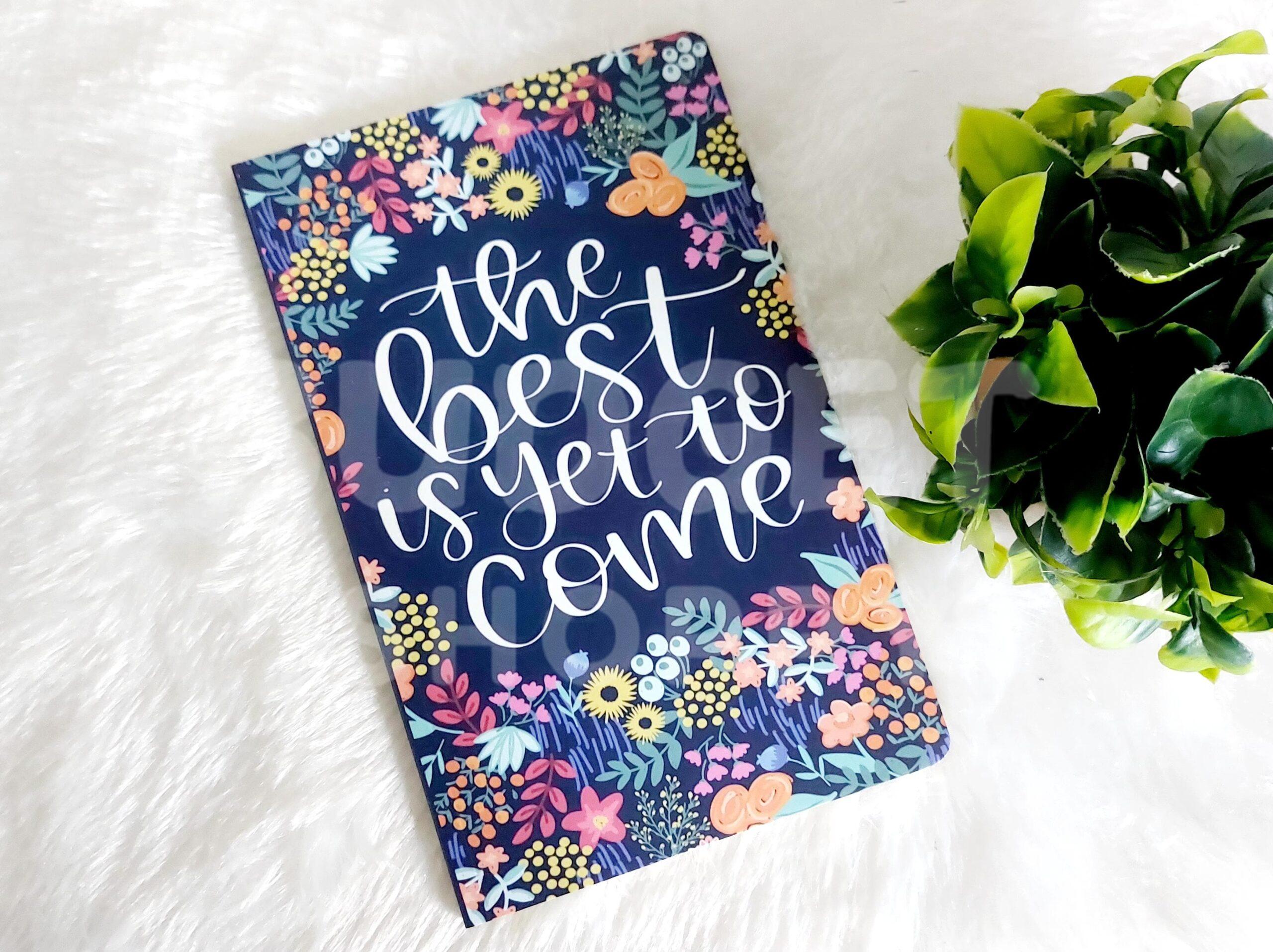 Classical Trendy A5 Diary (The Best is yet to come)